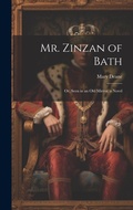 Cover: Mr. Zinzan of Bath - Legare Street Press