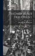 Cover: Fragmente Aus Dem Orient - Legare Street Press