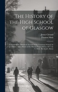 Cover: The History of the High School of Glasgow - Legare Street Press