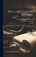 Cover: William Cullen Bryant - Legare Street Press