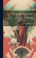 Cover: Hymns of the Centuries - Legare Street Press
