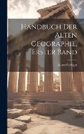 Cover: Handbuch Der Alten Geographie, Erster Band - Legare Street Press