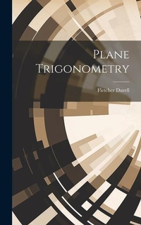 Abbildung von: Plane Trigonometry - Legare Street Press