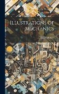 Cover: Illustrations of Mechanics - Legare Street Press