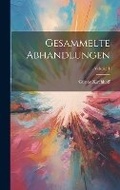 Cover: Gesammelte Abhandlungen; Volume 1 - Legare Street Press