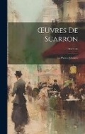 Cover: OEuvres De Scarron - Legare Street Press