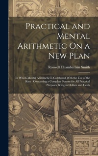 Abbildung von: Practical and Mental Arithmetic On a New Plan - Legare Street Press
