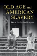Bild: Old Age and American Slavery - Cambridge University Press