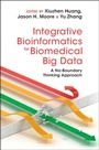 Cover: Integrative Bioinformatics for Biomedical Big Data - Cambridge University Press