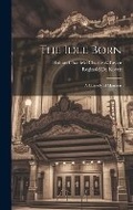 Cover: The Idle Born - Legare Street Press