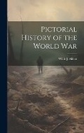 Cover: Pictorial History of the World War - Legare Street Press