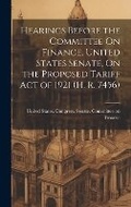 Cover: Hearings Before the Committee On Finance, United States Senate, On the Proposed Tariff Act of 1921 (H. R. 7456) - Legare Street Press