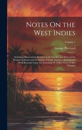 Cover: Notes On the West Indies - Legare Street Press