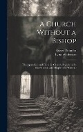 Cover: A Church Without a Bishop - Legare Street Press