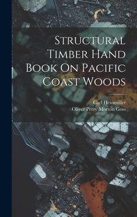 Enlarge image Cover: Structural Timber Hand Book On Pacific Coast Woods - Legare Street Press