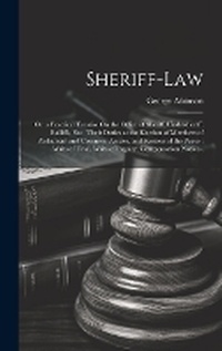 Enlarge image Cover: Sheriff-Law - Legare Street Press