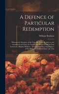 Cover: A Defence of Particular Redemption - Legare Street Press