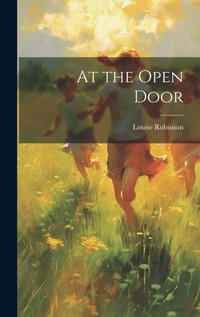 Enlarge image Cover: At the Open Door - Legare Street Press