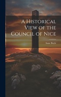 Cover: A Historical View of the Council of Nice - Legare Street Press