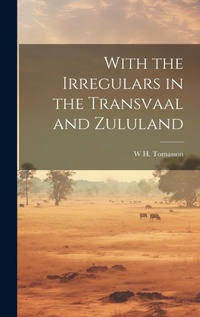 Abbildung von: With the Irregulars in the Transvaal and Zululand - Legare Street Press