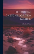Cover: Historical Sketches of New Mexico - Legare Street Press