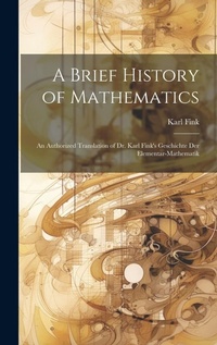 Abbildung von: A Brief History of Mathematics - Legare Street Press