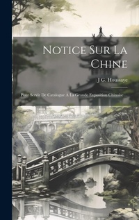 Abbildung von: Notice Sur La Chine - Legare Street Press
