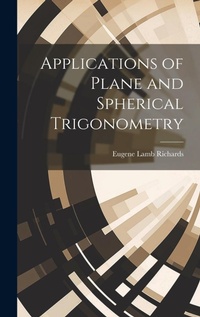 Abbildung von: Applications of Plane and Spherical Trigonometry - Legare Street Press