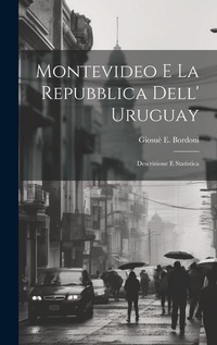 Abbildung von: Montevideo E La Repubblica Dell' Uruguay - Legare Street Press