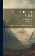 Cover: Morgant Der Riese - Legare Street Press