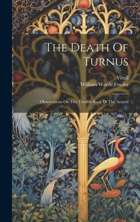 Enlarge image Cover: The Death Of Turnus - Legare Street Press