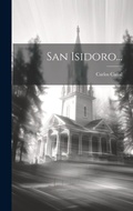 Cover: San Isidoro... - Legare Street Press