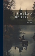 Cover: Spisy Jana Kollara ...... - Legare Street Press