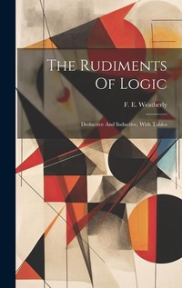 Enlarge image Cover: The Rudiments Of Logic - Legare Street Press