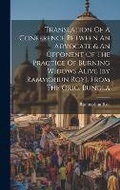 Cover: Translation Of A Conference Between An Advocate & An Opponent Of The Practice Of Burning Widows Alive [by Rammohun Roy]. From The Orig. Bungla - Legare Street Press