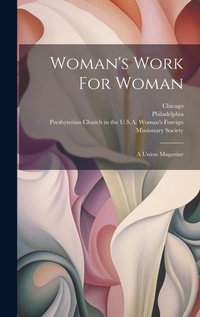 Enlarge image Cover: Woman's Work For Woman - Legare Street Press