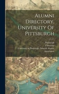 Cover: Alumni Directory, University Of Pittsburgh - Legare Street Press