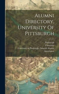 Enlarge image Cover: Alumni Directory, University Of Pittsburgh - Legare Street Press