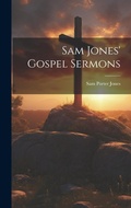 Cover: Sam Jones' Gospel Sermons - Legare Street Press