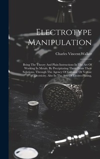 Enlarge image Cover: Electrotype Manipulation - Legare Street Press