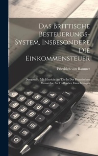 Abbildung von: Das Brittische Besteuerungs-system, Insbesondere Die Einkommensteuer - Legare Street Press