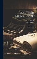 Cover: Walther Munzinger - Legare Street Press