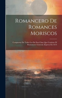 Abbildung von: Romancero De Romances Moriscos - Legare Street Press