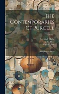 Cover: The Contemporaries Of Purcell - Legare Street Press