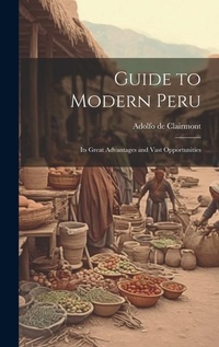 Abbildung von: Guide to Modern Peru - Legare Street Press