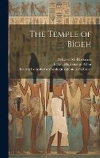 Enlarge image Cover: The Temple of Bigeh - Legare Street Press