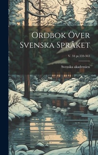 Abbildung von: Ordbok oever svenska spraket; v. 34 pt.359-363 - Legare Street Press
