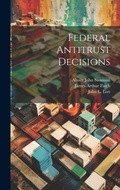 Cover: Federal Antitrust Decisions - Legare Street Press