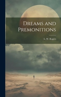 Abbildung von: Dreams and Premonitions - Legare Street Press