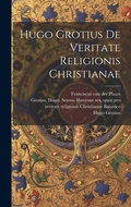Cover: Hugo Grotius De veritate religionis Christianae - Legare Street Press